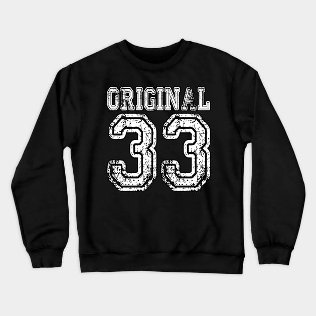 Original 33 2033 1933 T-shirt Birthday Gift Age Year Old Boy Girl Cute Funny Man Woman Jersey Style Crewneck Sweatshirt by arcadetoystore